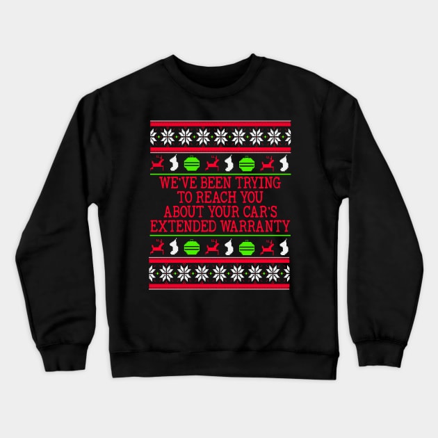 Ugly Christmas Sweater Cars Extended Warranty Meme Crewneck Sweatshirt by CatsandBats